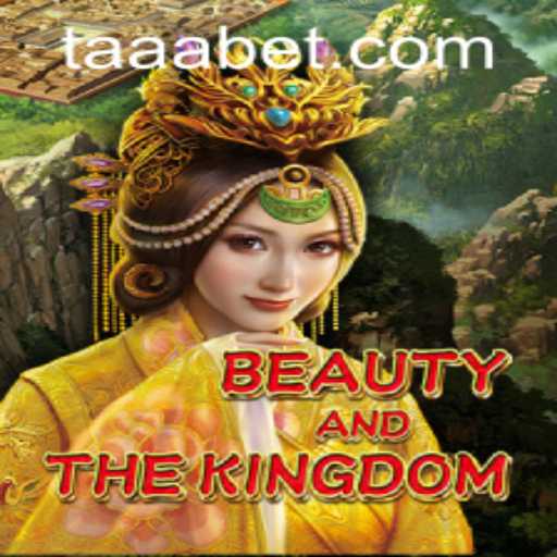 BeautyAndTheKingdom: A Captivating Gaming Experience on TAABET.COM