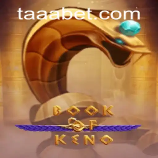 Discover the Thrilling Adventure of BookOfKeno at TAABET.COM
