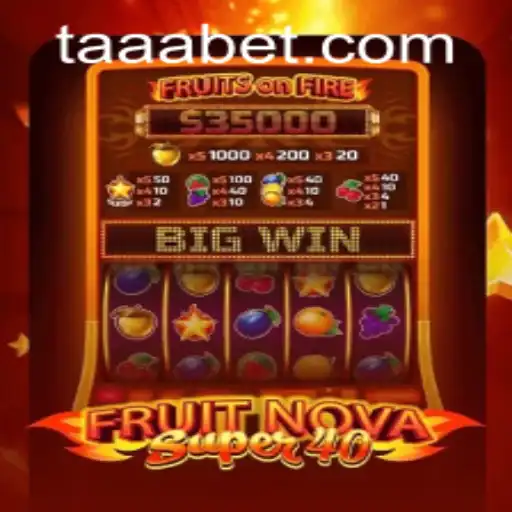 Exploring the Alluring World of FruitNovaSuper40 on TAABET.COM