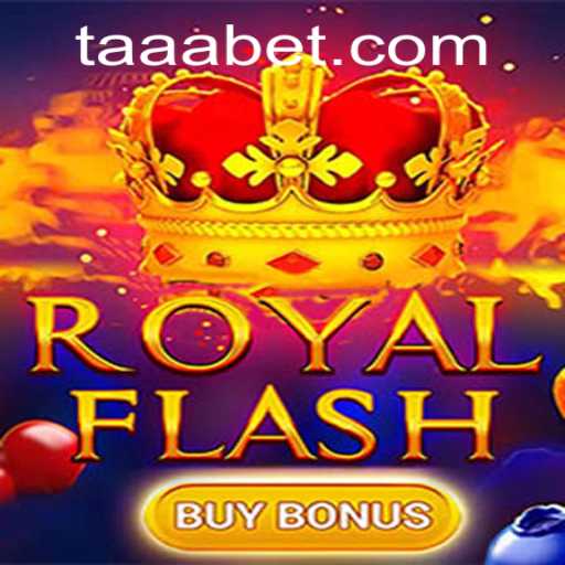 Discover the Excitement of RoyalFlashBuyBonus at TAABET.COM