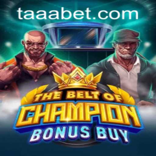 Discover The Thrill of TheBeltOfChampionBonusBuy at TAABET.COM