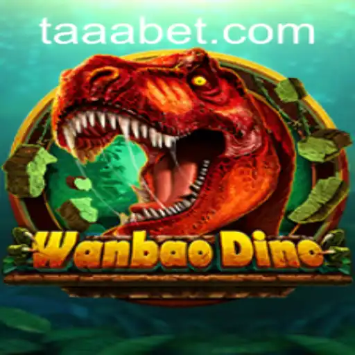 WanBaoDino: An Exciting Adventure with TAABET.COM